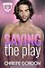 Saving the Play: A Friends ...