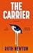 The Carrier. Sie fühlt dein...