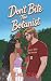 Don't Bite the Botanist by T.M. Kirk Don't Bite the Botanist by T.M. Kirk
