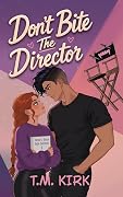 Don't Bite the Director