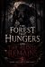 The Forest That Hungers and...
