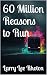 60 Million Reasons to Run