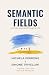 Semantic Field