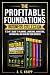 The Profitable Foundations ...
