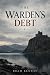 The Warden's Debt: He Was S...