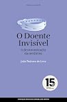 O Doente Invisíve...