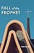 Fall of the Prophet