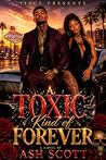 A Toxic Kind Of F...