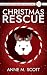 Christmas Rescue: A Clean C...
