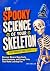 The Spooky Science of Your ...