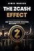 The Zcash Effect: Why the R...