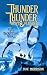 Thunder, Thunder, Hunt & Plunder (Tales of Rockbottom Book 1)