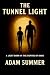 The Tunnel Light
