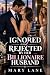 Ignored and Rejected by Her...