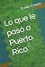 Lo que le pasó a Puerto Rico