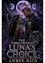 The Three Moons' Luna's Cho...
