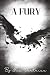 A Fury: Book 1 of The Fury ...