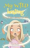 My Wild Healing: ...