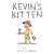 Kevin's Kitten