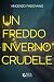 Un freddo inverno crudele (Italian Edition)