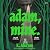 Adam, Mine.