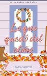 Lo que quedó del otoño: 12 cuentos otoñales (Willowhorn nº 2) (Spanish Edition)