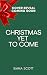 Christmas Yet to Come