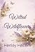 Wilted Wildflowers