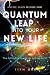 Quantum Leap Into Your New ...