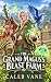 The Grand Magus's Beast Far...