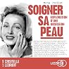 Soigner sa peau -...