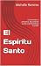 El Espíritu Santo : Conocie...