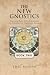 THE NEW GNOSTICS - Volume T...