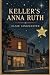 Keller’s Anna Ruth