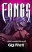 "FANGS" A Spicy Vampire Romance by Gigi Rhett