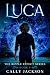 Luca: A time travel romance (The Ripple Effect Series Book 5)