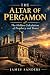 THE ALTAR OF PERGAMON: The ...