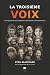 LA TROISIÈME VOIX: 12 traje...