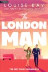 The London Man by Louise Bay