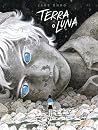 Terra o luna Volume 1 (Italian Edition)