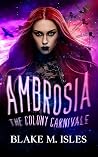 Ambrosia: The Colony Carnivale