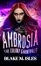 Ambrosia by Blake M. Isles Ambrosia by Blake M. Isles