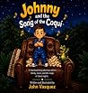 Johnny and the Song of the Coqui: A heartwarming adventure about family, music, and the magic of island culture. (Johnny’s Universe Book 1) Johnny and the Song of the Coqui: A heartwarming adventure about family, music, and the magic of island culture. (Johnny’s Universe Book 1)