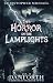 The Horror in the Lamplight...