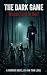 The Dark Game: Whose Turn t...