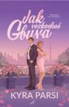 Jak rozkochać gbura