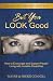 But You LOOK Good: 25th Ann...