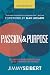 Passion & Purpose: Believin...