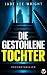 Die gestohlene Tochter: Ein...