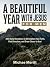 A Beautiful Year with Jesus...